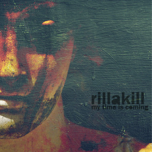 My Time Is Coming - Rillakill | Song Album Cover Artwork