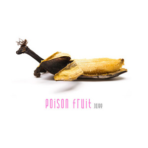 Poison Fruit - Jojee | Song Album Cover Artwork