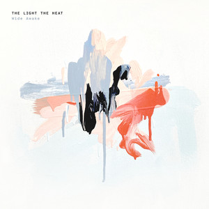 Wide Awake The Light the Heat | Album Cover