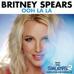 Ooh La La (from "The Smurfs 2") - Britney Spears