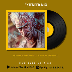 Rickest Ricks Backstory - Extended - Alex Shans | Song Album Cover Artwork