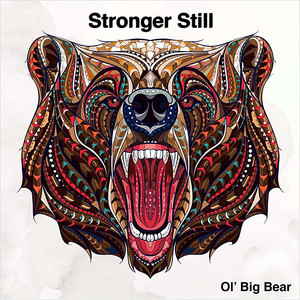 Stronger Still - Ol' Big Bear | Song Album Cover Artwork