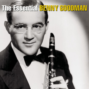 Sing, Sing, Sing Benny Goodman and His Orchestra & Benny Goodman | Album Cover