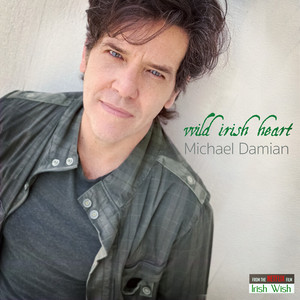 Wild Irish Heart (from the Netflix film "Irish Wish") - Michael Damian | Song Album Cover Artwork
