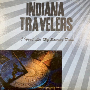 I'll Fly Away The Mighty Indiana Travelers | Album Cover