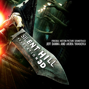 Silent Hill Revelation - Jeff Danna