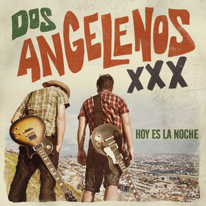 Fiesta No Siesta - Dos Angelenos XXX | Song Album Cover Artwork