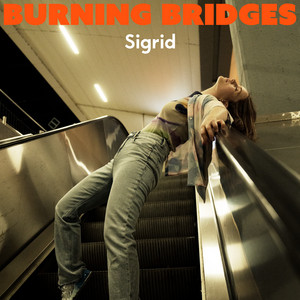 Burning Bridges - Sigrid | Song Album Cover Artwork