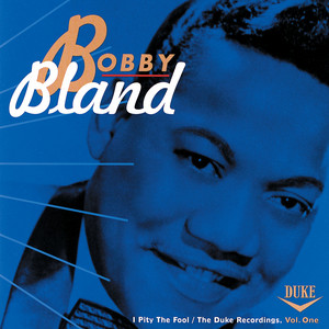 I Pity the Fool (Single Version) - Bobby "Blue" Bland | Song Album Cover Artwork