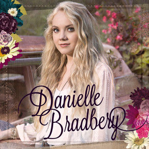 The Heart Of Dixie - Danielle Bradbery | Song Album Cover Artwork