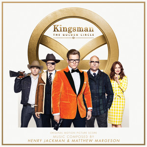 Kingsman: The Golden Circle (Original Motion Picture Score) - Album Cover