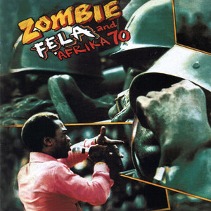 Zombie - Fela Kuti | Song Album Cover Artwork