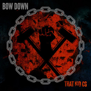 Bow Down - That Kid CG | Song Album Cover Artwork