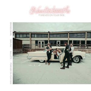 Forever On Your Side (with JOHNNYSWIM) - NEEDTOBREATHE