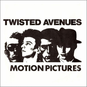 Twisted Avenues Motion Pictures | Album Cover