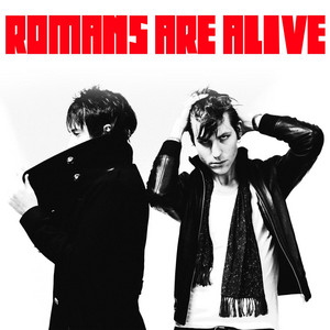 Gimme Something - Romans Are Alive