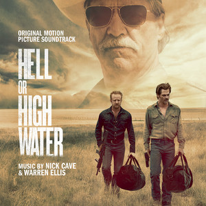 Hell Or High Water (Original Soundtrack Album) - Album Cover