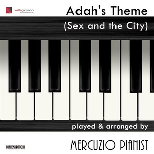 Adah's Theme - From "Sex and the City" - Mercuzio Pianist | Song Album Cover Artwork