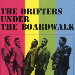 Under the Boardwalk - The Drifters | Song Album Cover Artwork