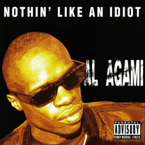 Nothin' Like an Idiot - Al Agami | Song Album Cover Artwork