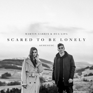 Scared to Be Lonely - Acoustic Version - Martin Garrix | Song Album Cover Artwork