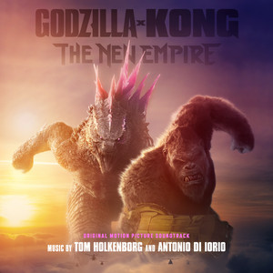 Godzilla x Kong: The New Empire (Original Motion Picture Soundtrack) - Album Cover