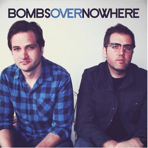 I Know - Bombs Over Nowhere