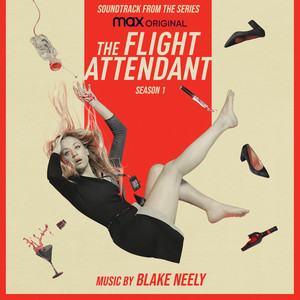 Main Title (The Flight Attendant) Blake Neely | Album Cover