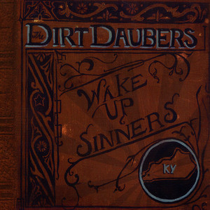 Say Darlin' Say - The Dirt Daubers