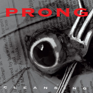 Snap Your Fingers, Snap Your Neck - Prong | Song Album Cover Artwork