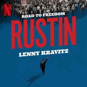 Road to Freedom (from the Netflix Film "Rustin") - Lenny Kravitz | Song Album Cover Artwork