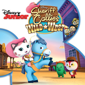 Sheriff Callie's Wild West (Music from the TV Series) - Album Cover