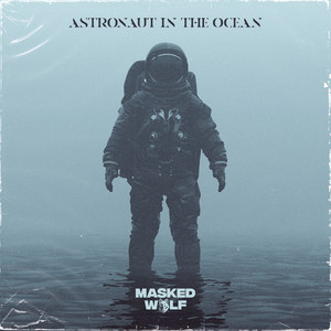 Astronaut In The Ocean - Masked Wolf | Song Album Cover Artwork