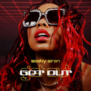 Get Out - Soaky Siren | Song Album Cover Artwork