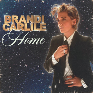 Home - Brandi Carlile | Song Album Cover Artwork