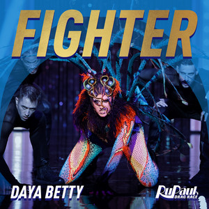 Fighter (Daya Betty) - The Cast of RuPaul's Drag Race, Season 14