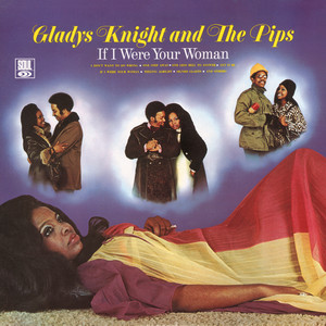 If I Were Your Woman   - Gladys Knight & The Pips | Song Album Cover Artwork