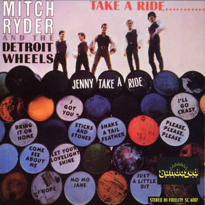 Jenny Take a Ride - Mitch Ryder and The Detroit Wheels | Song Album Cover Artwork
