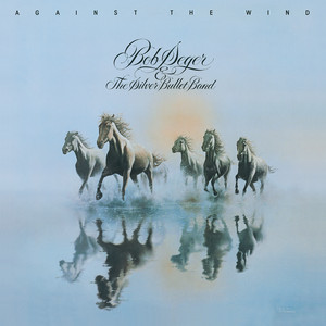 Fire Lake - Bob Seger & The Silver Bullet Band | Song Album Cover Artwork