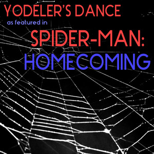 Yodeler's Dance (As Featured in "Spider-Man: Homecoming") - Hollywood Trailer Music Orchestra | Song Album Cover Artwork
