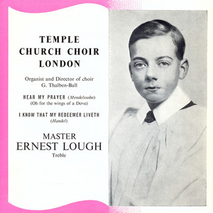 Hear My Prayer (Oh for the Wings of a Dove) Master Ernest Lough | Album Cover