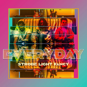 Everyday Strobe Light Fancy | Album Cover