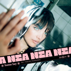 Some Say - Nea | Song Album Cover Artwork