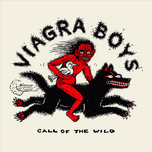 Call of the Wild - Viagra Boys | Song Album Cover Artwork