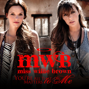 You’re All That Matters To Me - Miss Willie Brown | Song Album Cover Artwork
