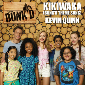 Kikiwaka (Bunk'd Theme Song) - Kevin Quinn