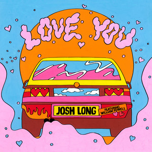 Love You (feat. William Powell) - Josh Long | Song Album Cover Artwork