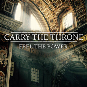 Feel the Power - Carry the Throne | Song Album Cover Artwork