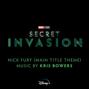 Nick Fury (Main Title Theme) - From "Secret Invasion" - Kris Bowers | Song Album Cover Artwork