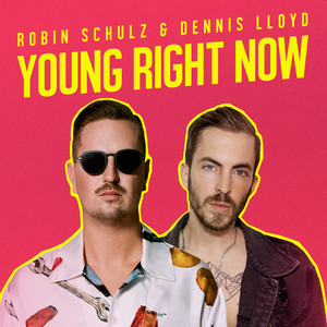 Young Right Now - Robin Schulz | Song Album Cover Artwork